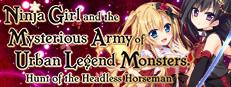 Ninja Girl and the Mysterious Army of Urban Legend Monsters! ~Hunt of the Headless Horseman~ Logo
