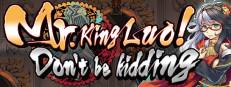 Mr.King Luo!Don't be kidding Logo