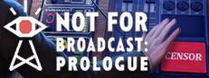 Not For Broadcast: Prologue Logo