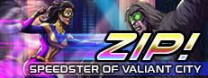 Zip! Speedster of Valiant City Logo