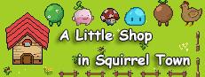 A Little Shop in Squirrel Town Logo