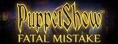 PuppetShow: Fatal Mistake Collector's Edition Logo
