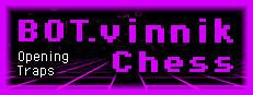 BOT.vinnik Chess: Opening Traps Logo