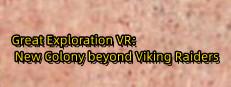 Great Exploration VR: New Colony beyond Viking Raiders Logo