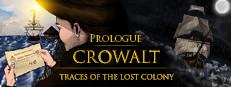 Crowalt: Traces of the Lost Colony - Prologue Logo