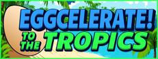 Eggcelerate! to the Tropics Logo