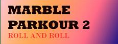 Marble Parkour 2: Roll and roll Logo