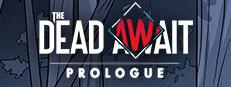 The Dead Await: Prologue Logo