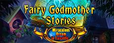 Fairy Godmother Stories: Miraculous Dream Collector's Edition Logo