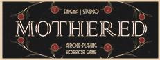 MOTHERED - A ROLE-PLAYING HORROR GAME Logo