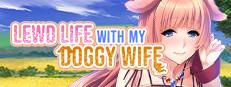 Lewd Life with my Doggy Wife Logo