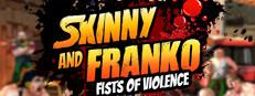 Skinny & Franko: Fists of Violence Logo