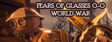 Fears of Glasses o-o World War Logo