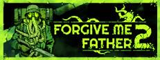 Forgive Me Father 2 Logo