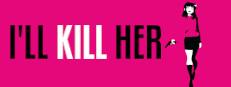 I’ll KILL HER Logo