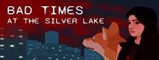 Bad Times at the Silver Lake Logo