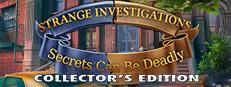 Strange Investigations: Secrets can be Deadly Collector's Edition Logo