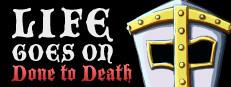 Life Goes On: Done to Death Logo