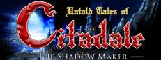 Untold Tales of Citadale: The Shadow Maker Logo
