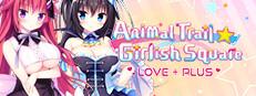 Animal Trail ☆ Girlish Square LOVE+PLUS Logo