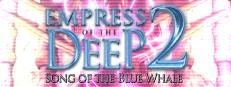 Empress Of The Deep 2: Song Of The Blue Whale Logo