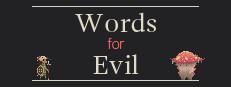 Words for Evil Logo