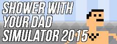 Shower With Your Dad Simulator 2015: Do You Still Shower With Your Dad Logo