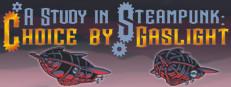 A Study in Steampunk: Choice by Gaslight Logo