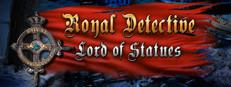 Royal Detective: The Lord of Statues Collector's Edition Logo