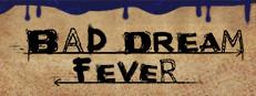 Bad Dream: Fever Logo