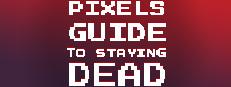 Pixels Guide to Staying Dead Logo