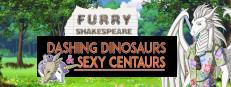 Furry Shakespeare: Dashing Dinosaurs & Sexy Centaurs Logo